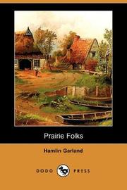 Cover of: Prairie Folks (Dodo Press) by Hamlin Garland