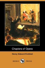 Cover of: Chapters of Opera (Dodo Press) by Henry Edward Krehbiel