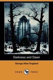 Darkness and Dawn by George Allan England