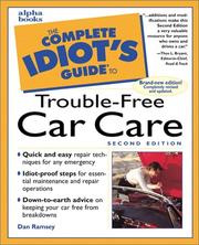 Cover of: The Complete Idiot's Guide to Trouble-Free Car Care, Second Edition (2nd Edition) by Dan Ramsey, Dan Ramsey