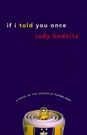 Cover of: If I told you once by Judy Budnitz