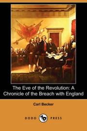Cover of: The Eve of the Revolution by Carl Becker
