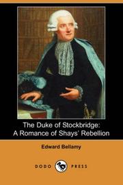 Cover of: The Duke of Stockbridge: A Romance of Shays' Rebellion (Dodo Press)