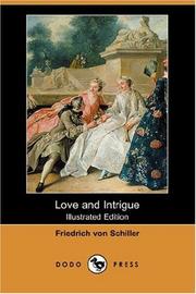 Cover of: Love and Intrigue (Illustrated Edition) (Dodo Press) | Friedrich Schiller