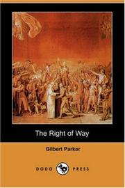Cover of: The Right of Way (Dodo Press) by Gilbert Parker