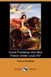 Cover of: Count Frontenac and New France Under Louis XIV (Dodo Press) by Francis Parkman