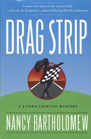 Drag strip by Nancy Bartholomew