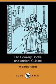 Cover of: Old Cookery Books and Ancient Cuisine (Dodo Press)