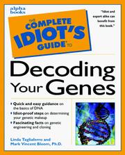 Cover of: The Complete Idiot's Guide to Decoding Your Genes by Linda Tagliaferro