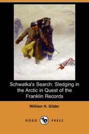 Schwatka's search by William H. Gilder