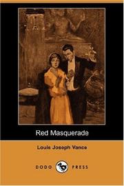 Cover of: Red Masquerade (Dodo Press) by Louis Joseph Vance, Louis Joseph Vance