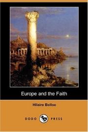 Cover of: Europe and the Faith (Dodo Press) by Hilaire Belloc