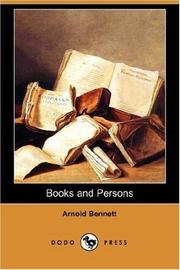 Cover of: Books and Persons (Dodo Press) | Arnold Bennett