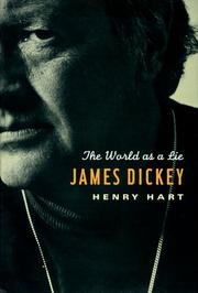 Cover of: James Dickey: The World as a Lie