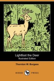 Cover of: Lightfoot the Deer (Illustrated Edition) (Dodo Press) by Thornton W. Burgess
