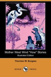 Cover of: Mother West Wind "How" Stories (Illustrated Edition) (Dodo Press) by Thornton W. Burgess