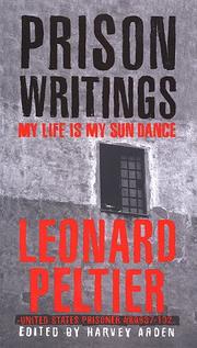 Prison Writings by Leonard Peltier, Leonard F. Peltier
