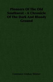 Cover of: Pioneers Of The Old Southwest - A Chronicle Of The Dark And Bloody Ground by Constance Lindsay Skinner