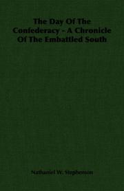 Cover of: The Day Of The Confederacy - A Chronicle Of The Embattled South