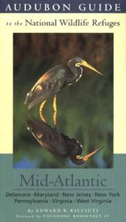 Cover of: Audubon guide to the national wildlife refuges.: Delaware, Maryland, New Jersey, New York, Pennsylvania, Virginia, West Virginia