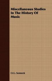 Cover of: Miscellaneous Studies In The History Of Music