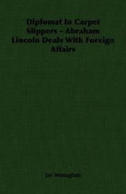 Cover of: Diplomat In Carpet Slippers - Abraham Lincoln Deals With Foreign Affairs