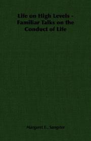 Cover of: Life on High Levels - Familiar Talks on the Conduct of Life