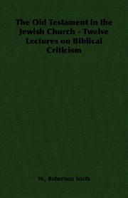 Cover of: The Old Testament in the Jewish Church - Twelve Lectures on Biblical Criticism
