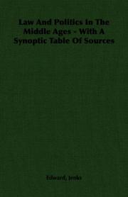 Cover of: Law And Politics In The Middle Ages - With A Synoptic Table Of Sources