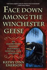 Cover of: Face down among the Winchester geese by Kathy Lynn Emerson