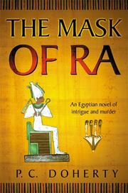 Cover of: The mask of Ra by P. C. Doherty