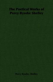 Cover of: The Poetical Works of Percy Bysshe Shelley by Percy Bysshe Shelley