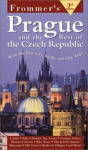 Cover of: Frommers Prague and the Best of the Czech Republic (Frommer's Prague and the Best of the Czech Republic, 3rd ed)