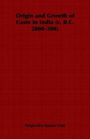 Cover of: Origin and Growth of Caste in India (c. B.C. 2000-300)