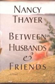 Cover of: Between husbands and friends: A Novel
