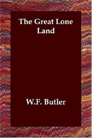 Cover of: The Great Lone Land by Sir William Francis Butler