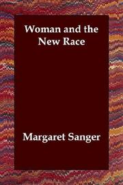 Cover of: Woman and the New Race by Margaret Sanger, Margaret Sanger