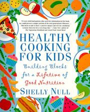 Cover of: Healthy Cooking for Kids: Building Blocks for a Lifetime of Good Nutrition