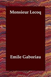 Cover of: Monsieur Lecoq | Emile Gaboriau