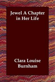 Cover of: Jewel A Chapter in Her Life by Clara Louise Burnham, Clara Louise Burnham