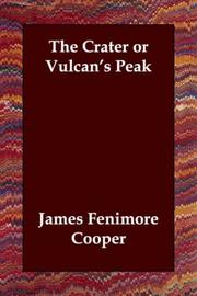 Cover of: The Crater or Vulcan's Peak by James Fenimore Cooper, James Fenimore Cooper