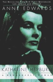 Katharine Hepburn by Anne Edwards