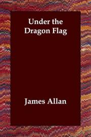 Cover of: Under the Dragon Flag | James Allan