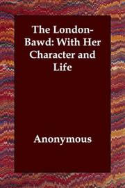 Cover of: The London-Bawd: With Her Character and Life