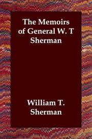 Cover of: The Memoirs of General W. T Sherman by William T. Sherman, William T. Sherman