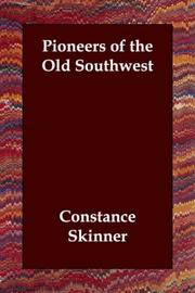 Cover of: Pioneers of the Old Southwest | Constance Skinner