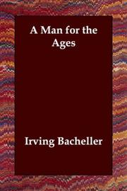 Cover of: A Man for the Ages by Irving Bacheller