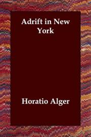 Adrift in New York by Horatio Alger, Jr.