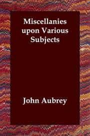 Cover of: Miscellanies upon Various Subjects by John Aubrey