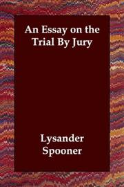 Cover of: An Essay on the Trial By Jury by Lysander Spooner